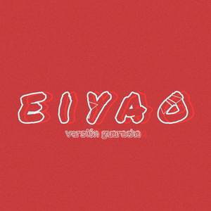 Eiyao (Versión Guaracha|Explicit)