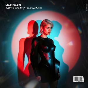Take On Me (Ojax Remix)