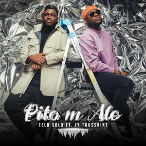 Telo Solo Pito'm ale (feat. JY Toussaint)