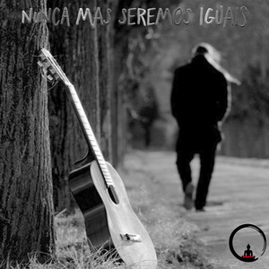 Nunca mas seremos iguais