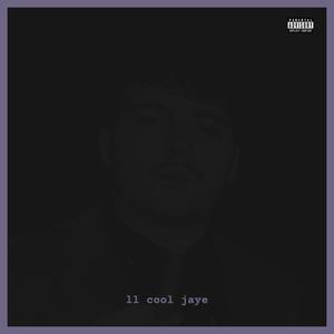 LL COOL JAYE (Explicit)