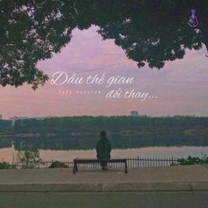 BEAT Dẫu Thế Gian Đổi Thay (Lofi) (Explicit)