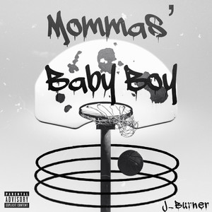 Mommas' Baby Boy (Explicit)