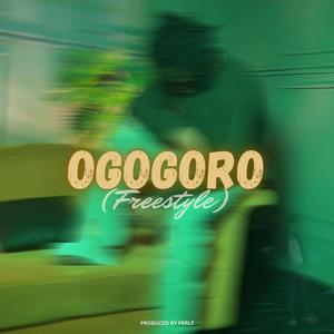 Ogogoro (Freestyle) [Explicit]