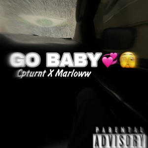 Marloww (Go baby) (feat. Cpturnt) [Explicit]