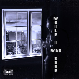 While I Was Gone (Explicit)