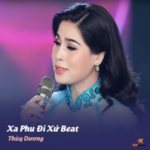 Xa Phu Đi Xứ (Beat)