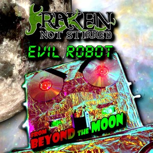 Evil Robot from Beyond the Moon