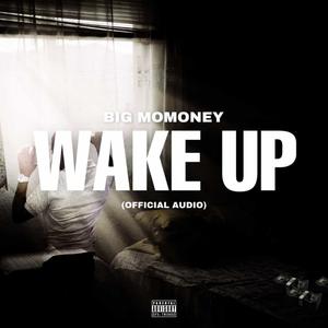 Wake Up (Explicit)