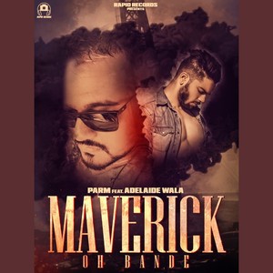 Parm - Maverick- Oh Bande