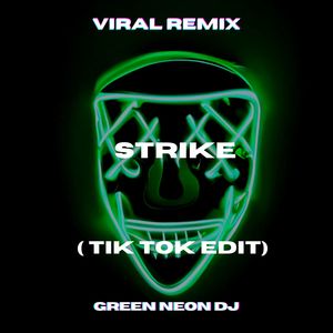 Strike (Tik Tok Edit) (Remix)