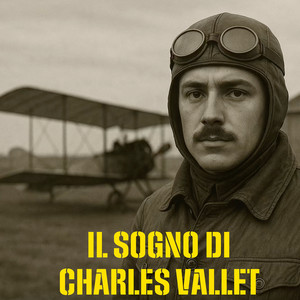 IL SOGNO DI CHARLES VALLET