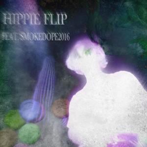 Hippie Flip (feat. Smokedope2016) [Explicit]