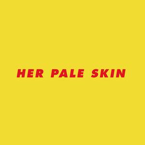 Her Pale Skin (Instrumental)