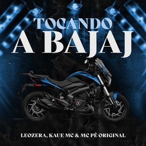 Tocando a Bajaj (Explicit)