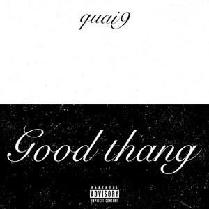 Goodthang (Explicit)