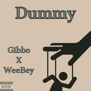 Dummy (feat. WeeBey) [Explicit]