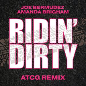 Ridin' Dirty (AtcG Remix)