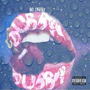 Dubba Dubba (Tongue) [Explicit]