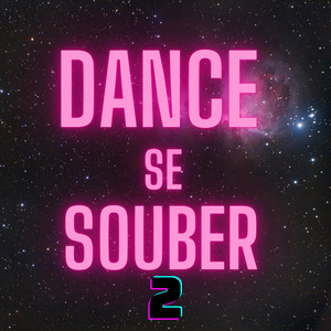 Dance se souber 2 (Explicit)