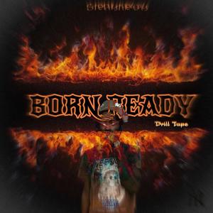 BORN READY (drill tape) [Explicit]