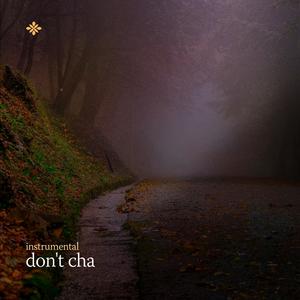 don't cha (no/vox’s version)