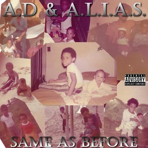 Same as Before (feat. A.D) [Explicit]