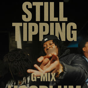 Still Tipping (G-Mix|Explicit)