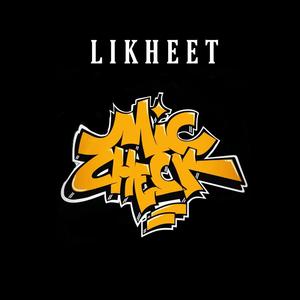 MIC CHECK (Explicit)