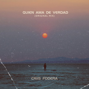 Quien Ama de Verdad (Original Mix)