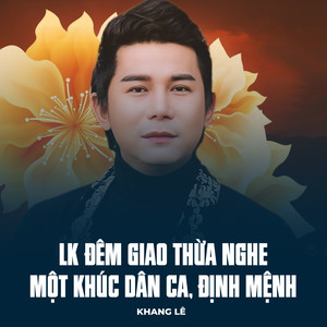 LK Đêm Giao Thừa Nghe Một Khúc Dân Ca, Định Mệnh