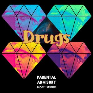 Drugs (Explicit)