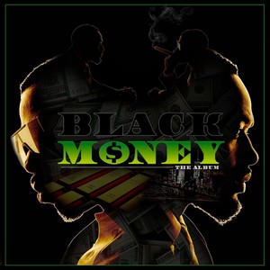 Black Money: The Album (Explicit)