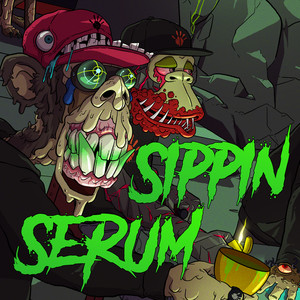 Sippin Serum (Explicit)