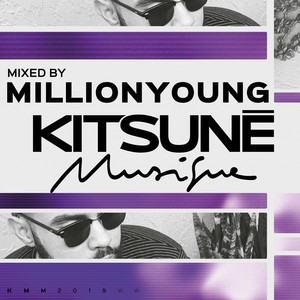 Kitsuné Musique Mixed by Millionyoung (DJ Mix|Explicit)