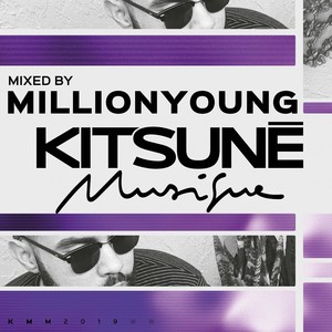 Kitsuné Musique Mixed by Millionyoung (DJ Mix)