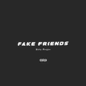 Fake Friends (Explicit)