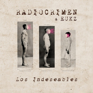 Los Indeseables (Explicit)