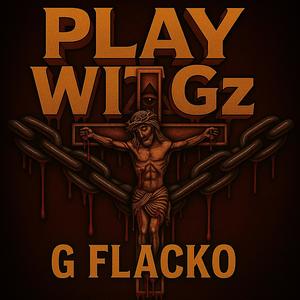 Play Wit Gz (Explicit)