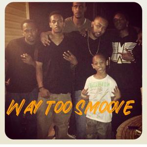 Way Too Smoove (feat. Casino FRAKKK, Tay Montana & DangerOnThaTrax) [Explicit]