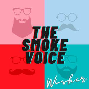 The Smoke Voice