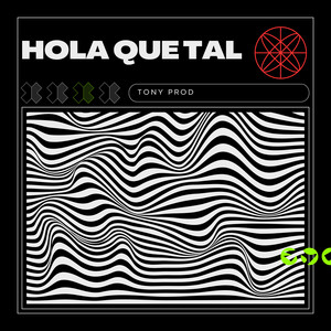 Hola Que Tal (Explicit)