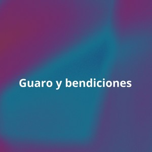 Guaro y bendiciones
