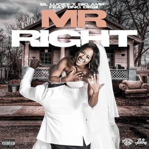 Mr. Right (feat. BNG Desi) (Explicit)