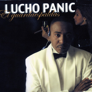 Lucho Panic - El Guardaespaldas