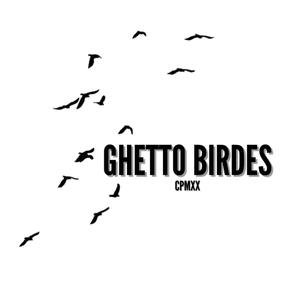 Ghetto Birdies (Explicit)