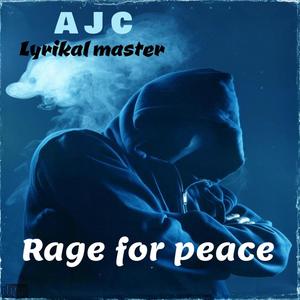 Rage for peace (feat. Lyrikal master)