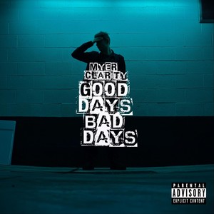 Good Days Bad Days (Explicit)