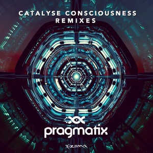 Catalyse Consciousness (Remixes)