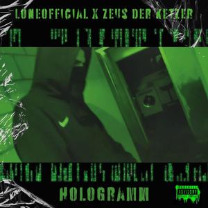 HOLOGRAMM (ALBUMVERSION) (feat. Zeus der Ketzer) [Explicit]